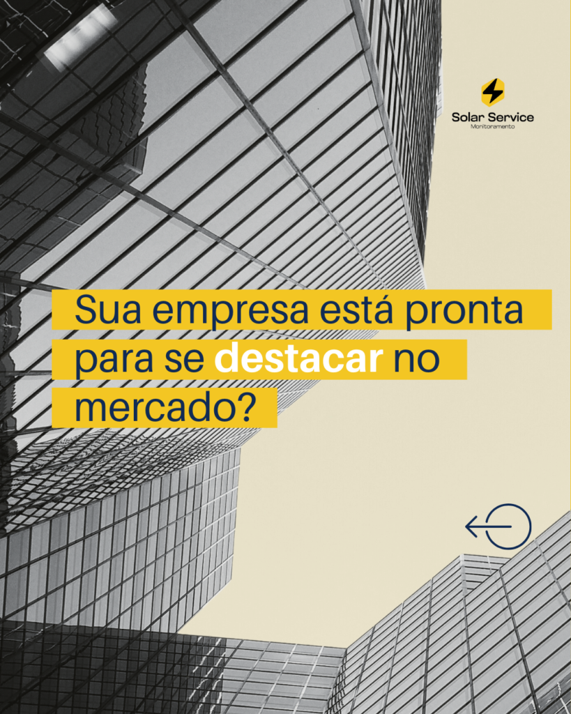  Sua empresa está pronta para se destacar no mercado? 